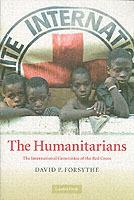 The Humanitarians: The International Committee of the Red Cross