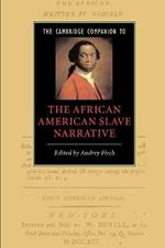 The Cambridge Companion to the African American Slave Narrative