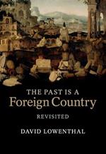 The Past Is a Foreign Country - Revisited