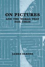 On Pictures and the Words that Fail Them