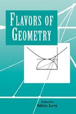 Flavors of Geometry