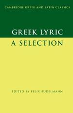 Greek Lyric: A Selection