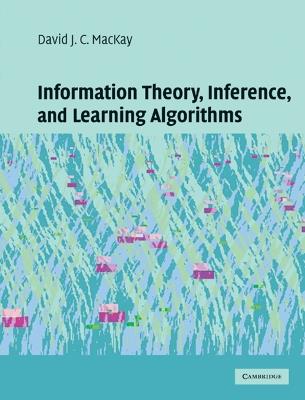 Information Theory, Inference and Learning Algorithms - David J. C. MacKay - cover