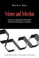 Science and Selection: Essays on Biological Evolution and the Philosophy of Science