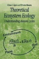 Theoretical Ecosystem Ecology: Understanding Element Cycles
