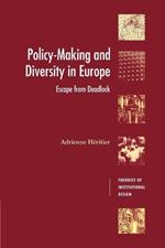 Policy-Making and Diversity in Europe: Escape from Deadlock