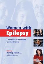 Women with Epilepsy: A Handbook of Health and Treatment Issues