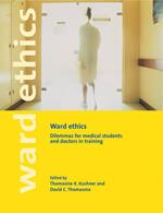 Ward Ethics: Dilemmas for Medical Students and Doctors in Training