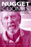 Nugget Coombs: A Reforming Life