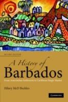 A History of Barbados: From Amerindian Settlement to Caribbean Single Market