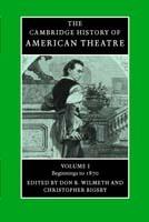 The Cambridge History of American Theatre