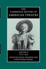 The Cambridge History of American Theatre