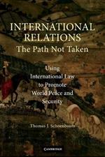 International Relations: The Path Not Taken