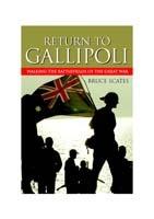 Return to Gallipoli: Walking the Battlefields of the Great War