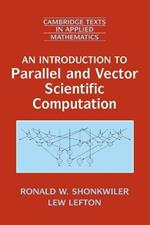 An Introduction to Parallel and Vector Scientific Computation