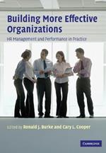 Building More Effective Organizations: HR Management and Performance in Practice