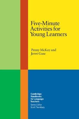 Five-Minute Activities for Young Learners - Penny McKay,Jenni Guse - cover