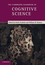 The Cambridge Handbook of Cognitive Science