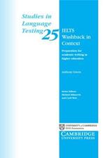 IELTS Washback in Context: Preparation for Academic Writing in Higher Education