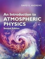 An Introduction to Atmospheric Physics