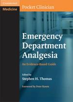 Emergency Department Analgesia: An Evidence-Based Guide