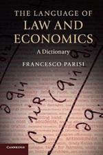 The Language of Law and Economics: A Dictionary