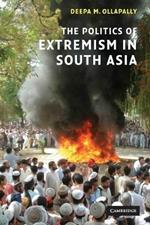 The Politics of Extremism in South Asia