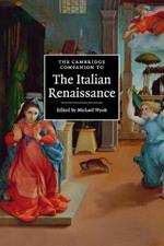 The Cambridge Companion to the Italian Renaissance