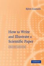 How to Write and Illustrate a Scientific Paper