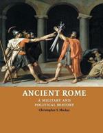 Ancient Rome: A Military and Political History