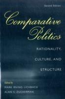 Comparative Politics: Rationality, Culture, and Structure