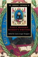 The Cambridge Companion to Early Modern Women's Writing