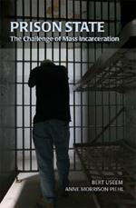 Prison State: The Challenge of Mass Incarceration