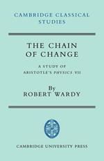 The Chain of Change: A Study of Aristotle's Physics VII