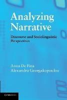 Analyzing Narrative: Discourse and Sociolinguistic Perspectives