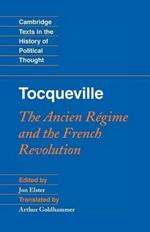 Tocqueville: The Ancien Regime and the French Revolution