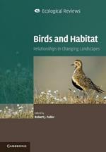 Birds and Habitat: Relationships in Changing Landscapes