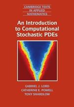An Introduction to Computational Stochastic PDEs