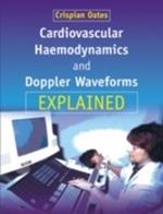 Cardiovascular Haemodynamics and Doppler Waveforms Explained