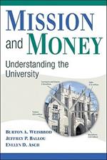 Mission and Money: Understanding the University