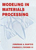 Modeling in Materials Processing