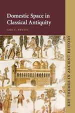 Domestic Space in Classical Antiquity