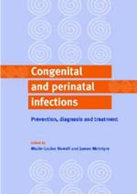 Congenital and Perinatal Infections: Prevention, Diagnosis and Treatment