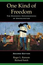 One Kind of Freedom: The Economic Consequences of Emancipation