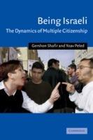 Being Israeli: The Dynamics of Multiple Citizenship