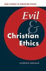 Evil and Christian Ethics