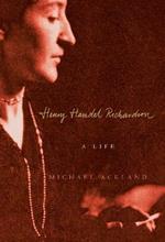 Henry Handel Richardson: A Life