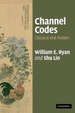 Channel Codes: Classical and Modern