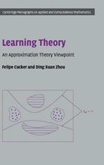 Learning Theory: An Approximation Theory Viewpoint