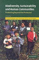 Biodiversity, Sustainability and Human Communities: Protecting beyond the Protected